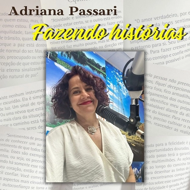 Coluna: Adriana Passari fazendo histórias - 03-10-2025