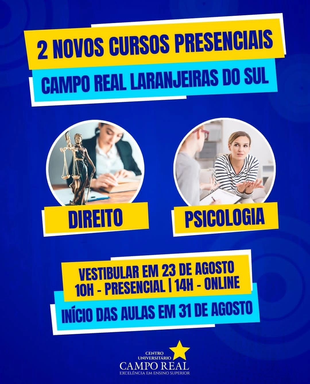 DIREITO E PSICOLOGIA AGORA É NA CAMPO REAL LARANJEIRAS!