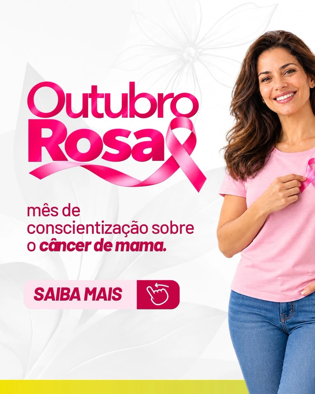 Outubro Rosa: mês de conscientização sobre o câncer de mama.