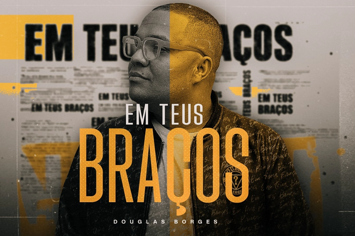 Douglas Borges lança “Em Teus Braços” e reforça uma mensagem que há anos ele leva às igrejas e escolas