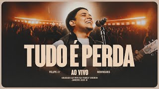 Tudo É Perda