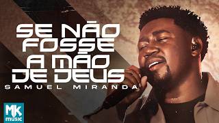 Se Não Fosse a Mão de Deus