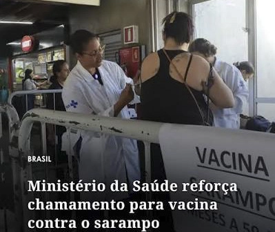MULTIVACINAÇÃO ATÉ 3a.FEIRA: Ministério da Saúde reforça 'convocação' para vacina contra o sarampo