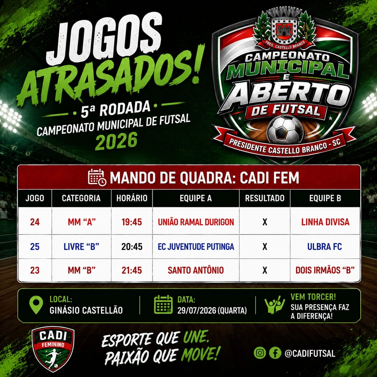 HOJE TEMOS JOGOS PELO CAMPEONATO MUNICIPAL E ABERTO 29/07/2026