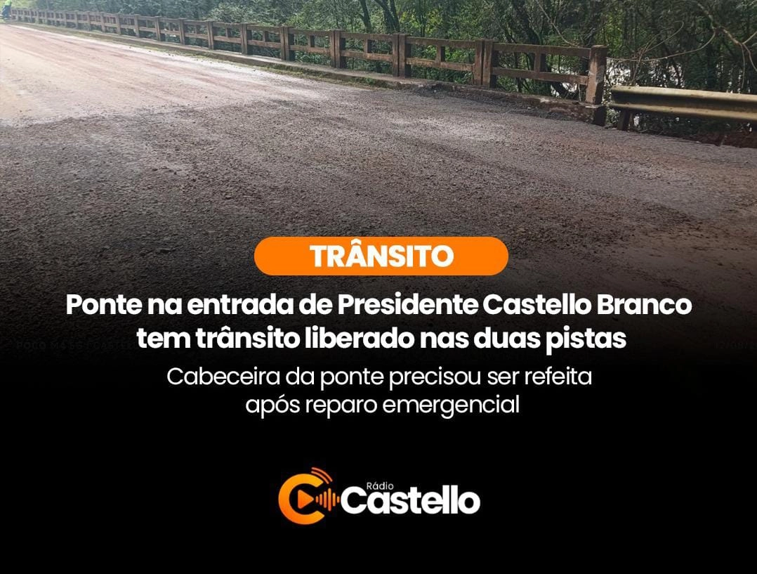 PONTE NA ENTRADA DE PRES. CASTELLO BRANCO TEM TRÂNSITO LIBERADO NAS DUAS PISTAS