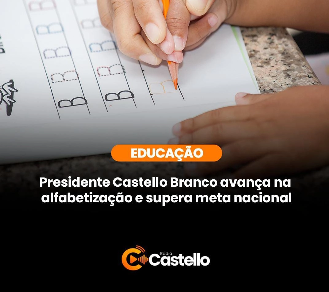 Presidente Castello Branco avança na alfabetização e supera meta Nacional