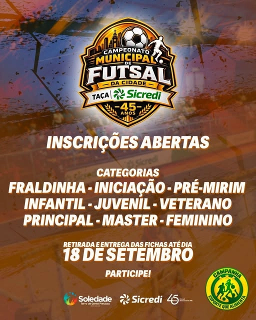 ⚽ Inscrições abertas para o Campeonato Municipal de Futsal de Soledade! 🏆