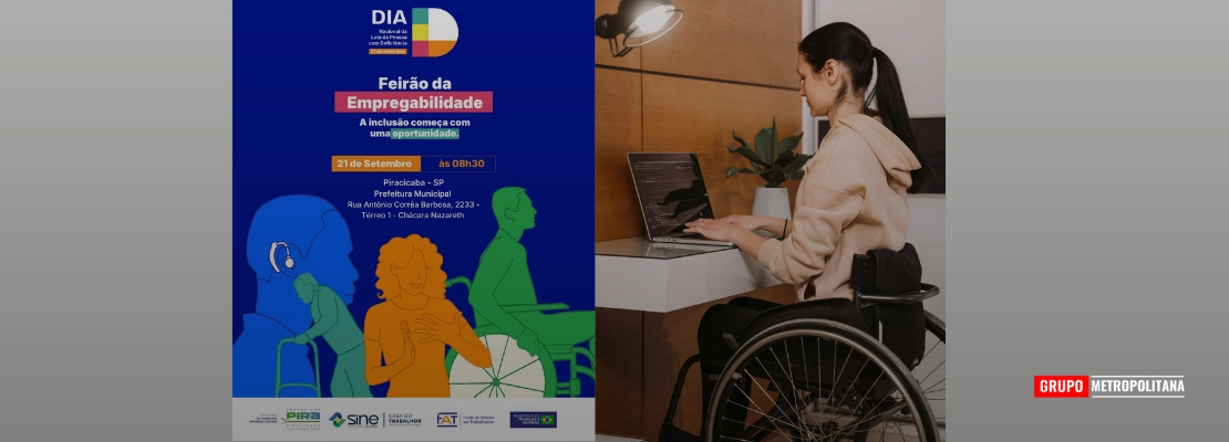 FEIRÃO DA EMPREGABILIDADE OFERECE 150 VAGAS PARA PESSOAS COM DEFICIÊNCIA NA SEGUNDA-FEIRA, 21/09