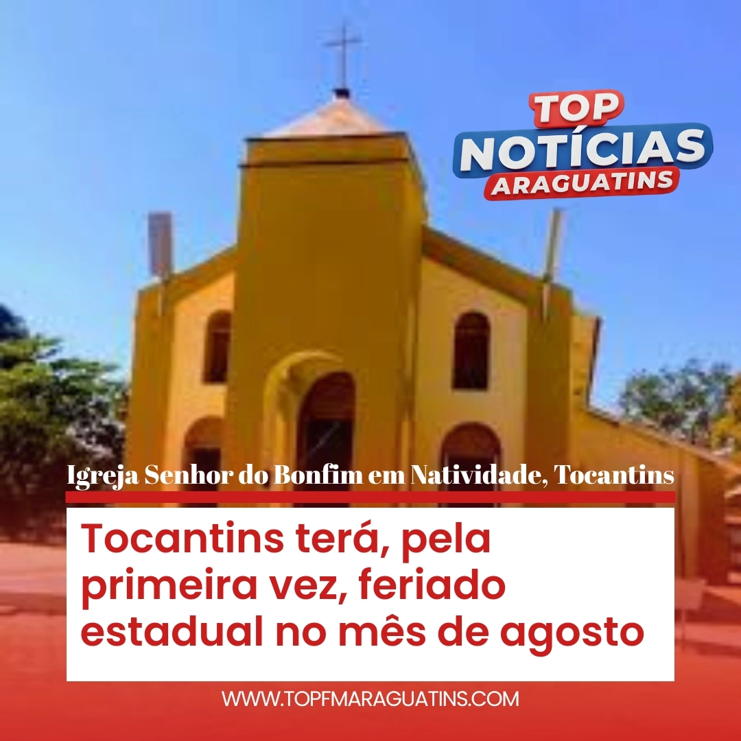 Tocantins terá, pela primeira vez, feriado estadual no mês de agosto